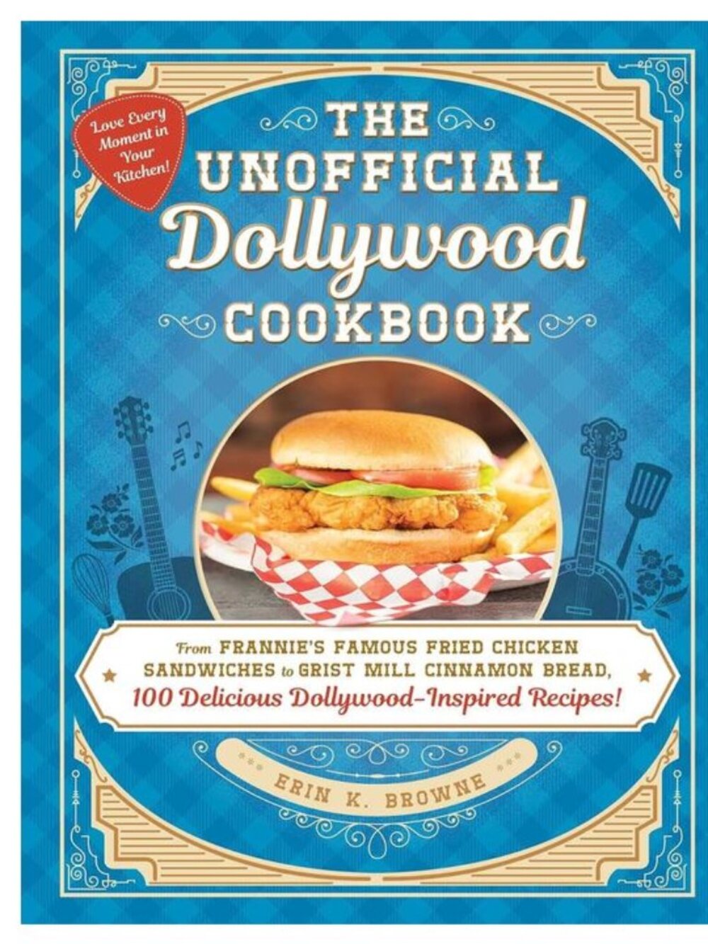 The Unofficial Dollywood Cookbook NEW